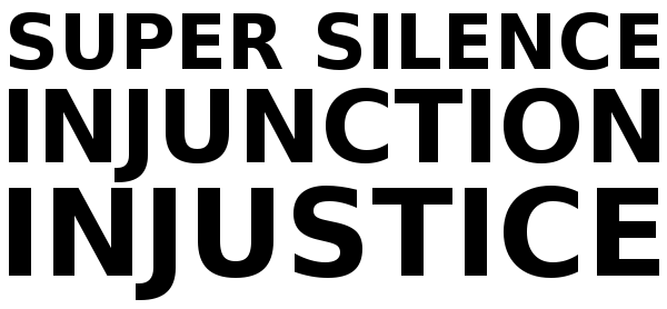 Super Silence Injunction Injustice